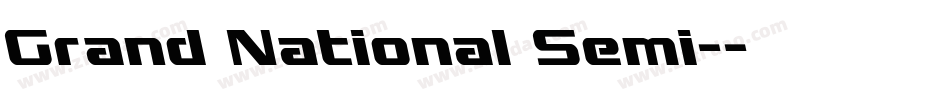 Grand National Semi-字体转换